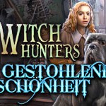 Witch Hunters: Gestohlene Schönheit – Review