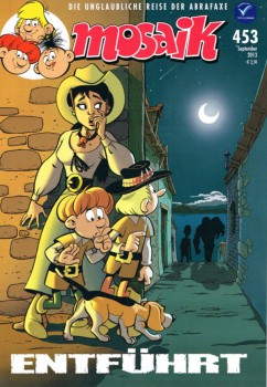 MOSAIK: Die unglaubliche Reise der Abrafaxe 453 – Rezension