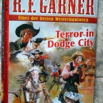 Westernroman – R. F. Garner: Terror in Dodge City – Rezension