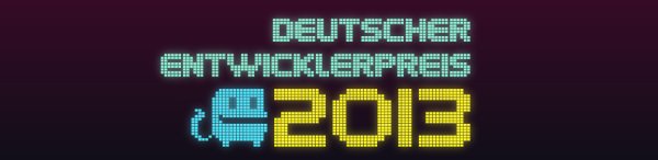Deutscher Entwicklerpreis 2013 – Die Nominierten