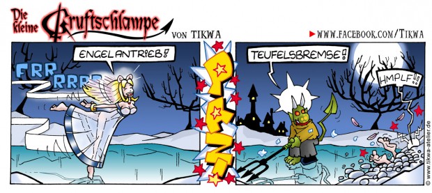 Die kleine Gruftschlampe – Engelantrieb vs. Teufelsbremse