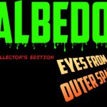 Albedo: Eyes From Outer Space – Demnächst als Collector’s Edition