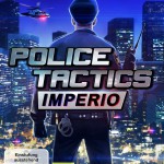 POLICE TACTICS: IMPERIO angekündigt