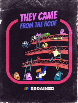 They came from the roof (Freegame)