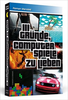 111 Gründe, Computerspiele zu lieben (Buch)