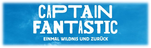 Captain Fantastic - Einmal Wildnis und zurück - Logo Rezension KinoFilm