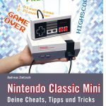 Nintendo Classic Mini: Deine Cheats, Tipps und Tricks
