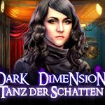 Dark Dimensions: Tanz der Schatten  – Review