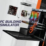 PC Building Simulator ab sofort für PC erhältlich