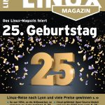 25 Jahre Linux-Magazin: Jubiläum und Wechsel der Chefredaktion