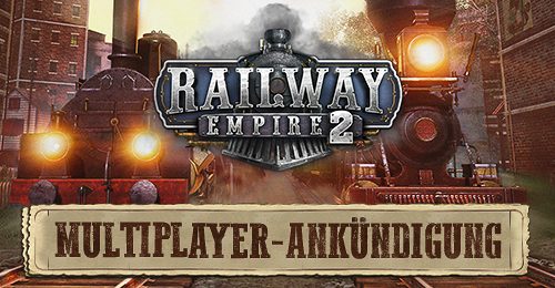 Railway Empire 2 wird Koop-Multiplayer bieten